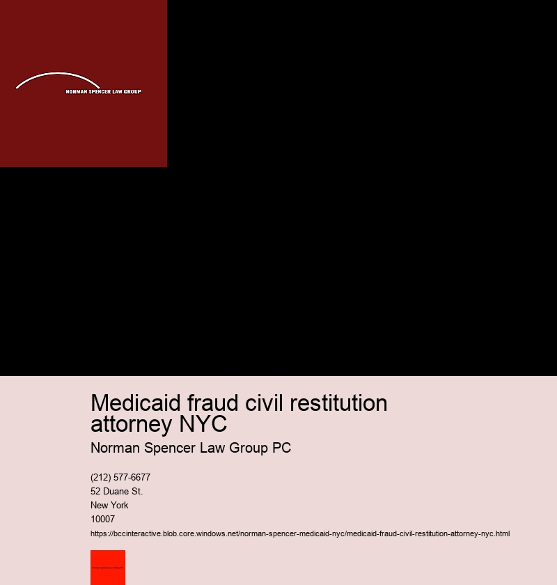What is the Process for Hiring a Medicaid Fraud Attorney in NYC? 
