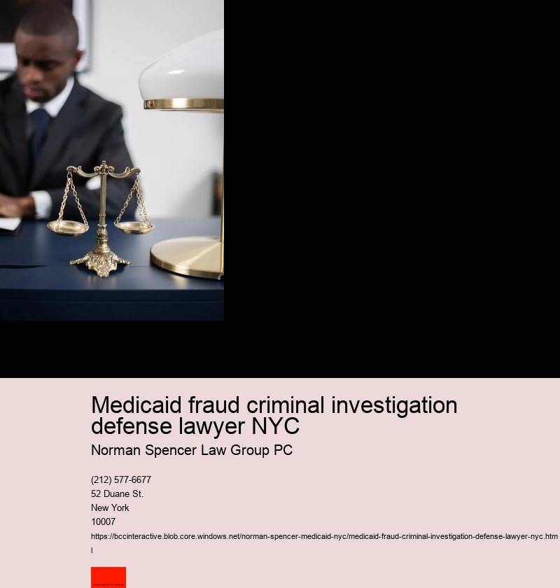 How to Fight Medicaid Fraud Charges with a Professional NYC Attorney