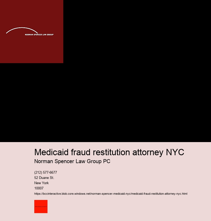 Tips on choosing the right Medicaid Fraud Attorney in NYC